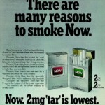 “Hay tantas razones para fumar Now (ahora)”. La publicidad de 1976 planteaba que su cigarrillo con 2 mg de alquitrán “es el más bajo”.